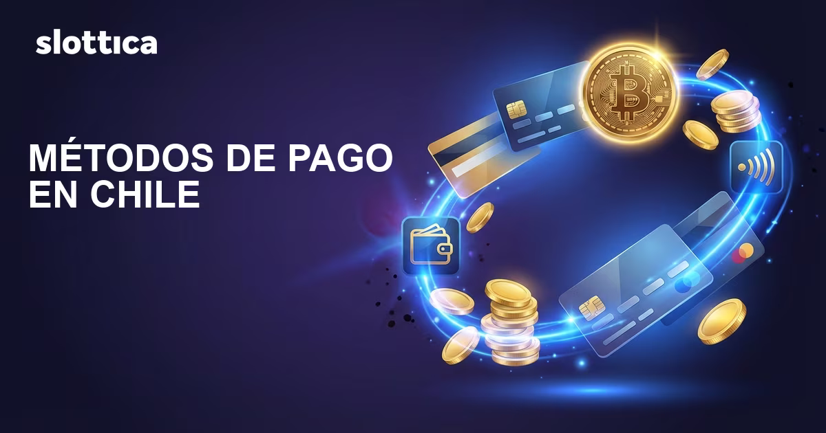 Métodos de pago en Slottica Chile — WebPay, Khipu y criptomonedas